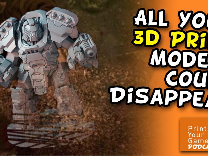 All your 3d print models could disappear.